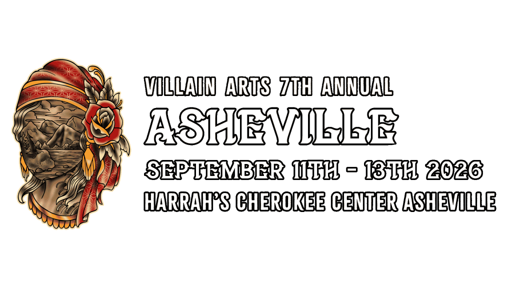 Asheville Tattoo Convention on September 11th - 13th 2026 at the Harrah's Cherokee Center.