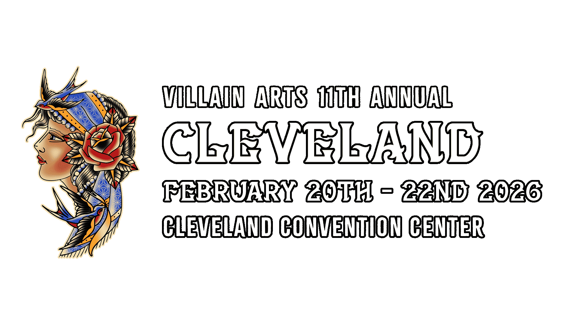 Cleveland Tattoo Convention on February 20th - February 22nd 2026 at the Cleveland Convention Center.