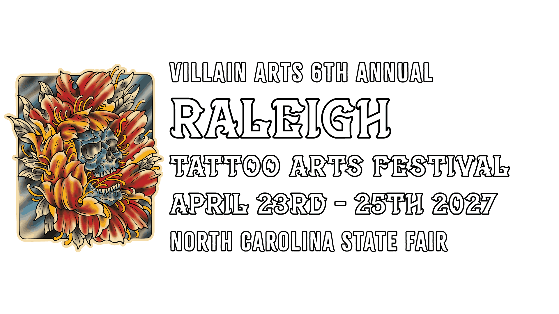 Villain Arts 6th Annual Tattoo Arts Festival April 23rd-25th North Carolina State Fair