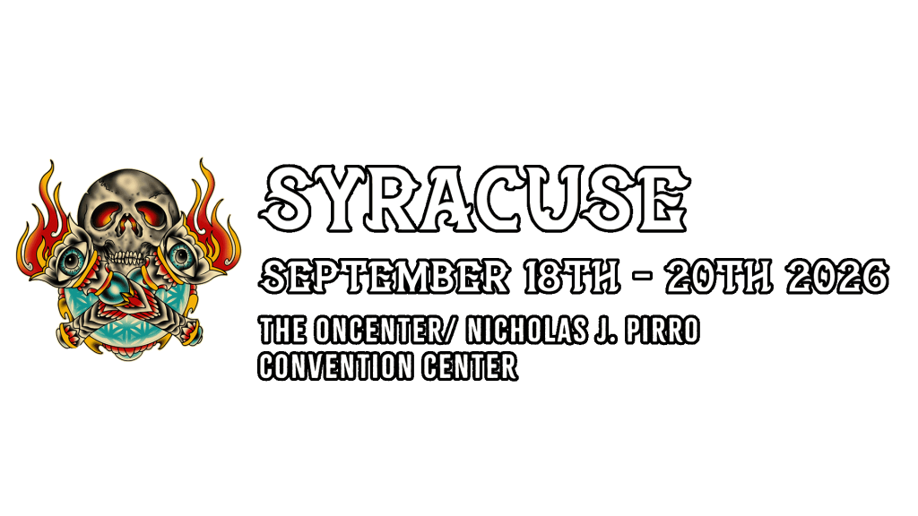 Syracuse Tattoo Convention on September 18th - September 20th 2026 at the Oncenter / Nicholas J. Pirro Convention Center.