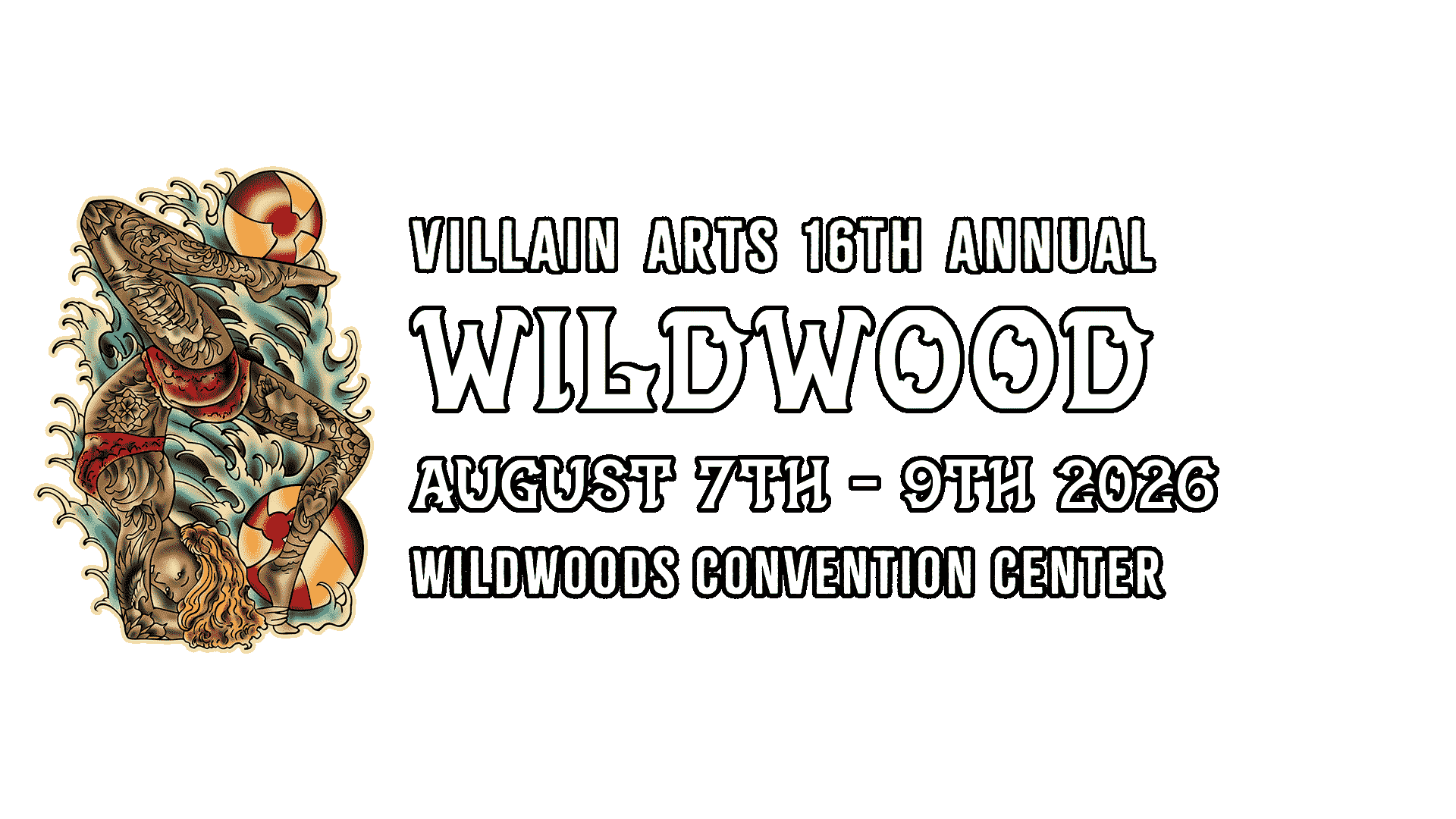 Wildwood Tattoo Convention on August 7th - August 9th 2026 at Wildwoods Convention Center.