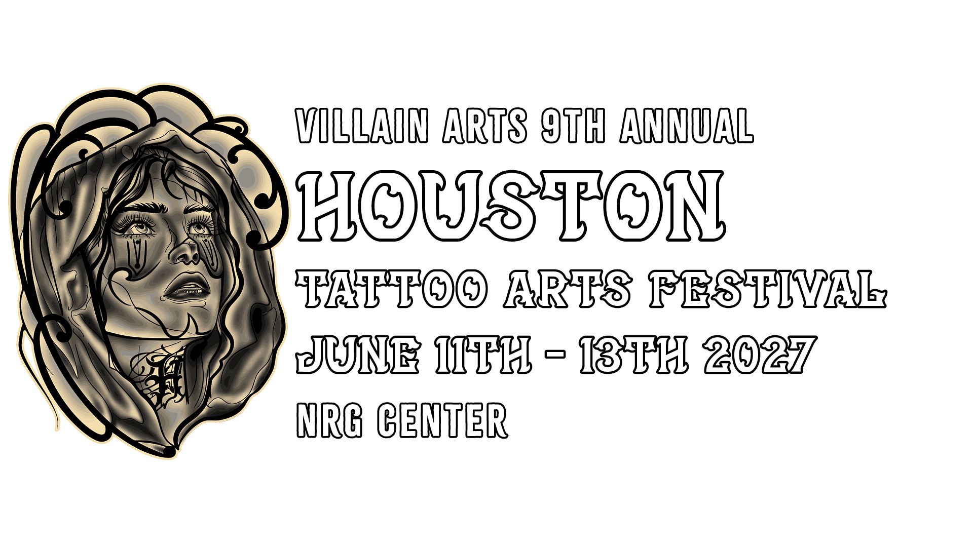 [2027] Villain Arts 9th Annual Houston Tattoo Arts Festival June 11th - 13th 2027 NRG Center